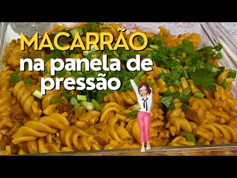 DELICIOSO MACARRÃO NA PANELA DE PRESSÃO muito facil e rapido