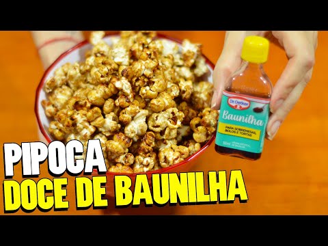 PIPOCA DOCE DE BAUNILHA | Pipoca crocante e soltinha