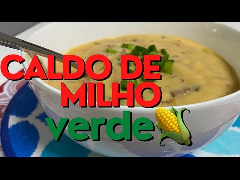 DELICIOSO CALDO DE MILHO VERDE muito facil de fazer e fica delicioso