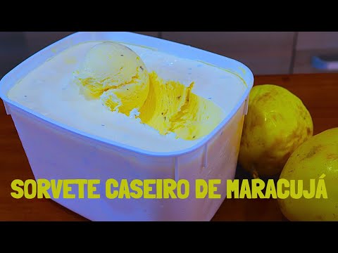 COMO FAZER SORVETE CASEIRO | SORVETE DE MARACUJÁ CREMOSO E DELICIOSO | SORVETE CASEIRO COM GELATINA