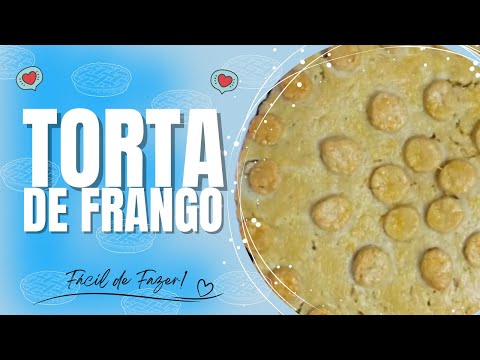 Torta de Frango Deliciosa 🥧🐔 Fácil de Fazer!