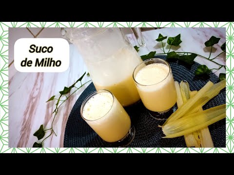 Suco de Milho maravilhoso super fácil de fazer