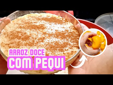 Arroz doce com pequi: a combinação surpreendente que você vai amar