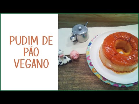 PUDIM DE PÃO VEGANO | MUITO FÁCIL E BARATO | VEGG SIMPLES