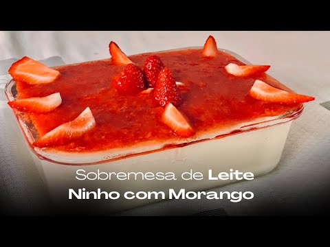 SOBREMESA DE LEITE NINHO COM MORANGO