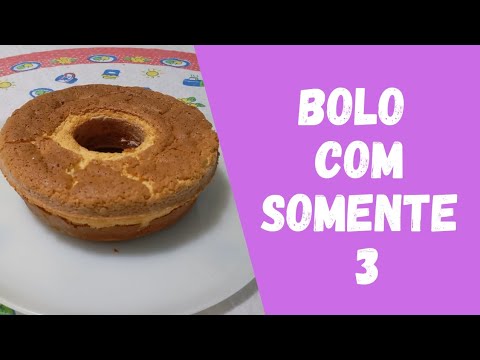 Bolo com somente 3 / Dicas da Vovó