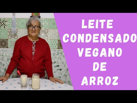 Leite condensado vegano de arroz / Dicas da Vovó