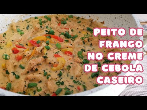 Frango ao creme de cebola caseiro! Fácil de fazer e muito saboroso! #peitodefrango #cremedecebola