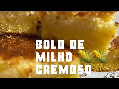 BOLO DE MILHO CREMOSO