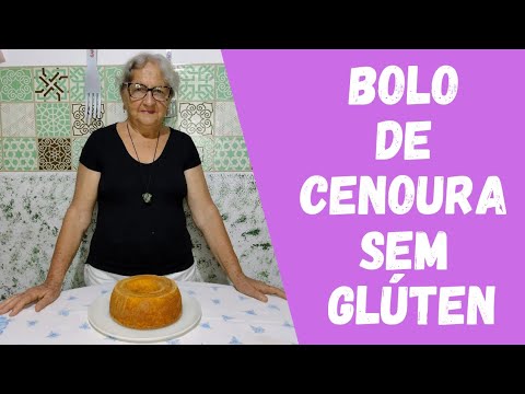 Bolo de cenoura sem glúten / Dicas da Vovó