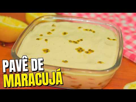 PAVÊ MOUSSE DE MARACUJÁ SIMPLES COM BISCOITO MAIZENA | Sobremesa gelada e fácil