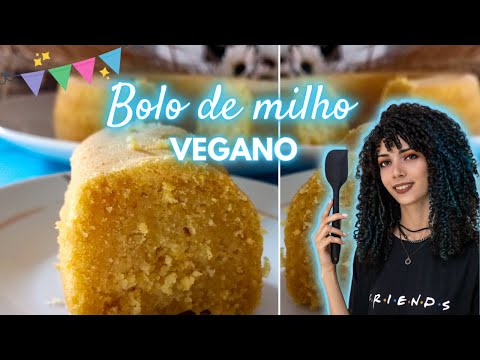 BOLO DE MILHO VEGANO | FÁCIL E BARATO | VEGG SIMPLES