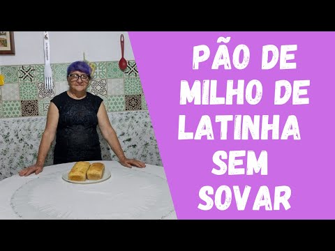 Pão de milho de latinha sem sovar | Dicas da Vovó