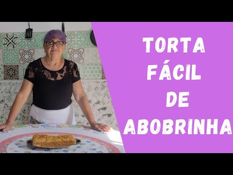 Torta fácil de abobrinha / Dicas da Vovó