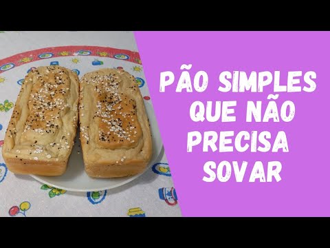 Pão simples que não precisa sovar / Dicas da Vovó