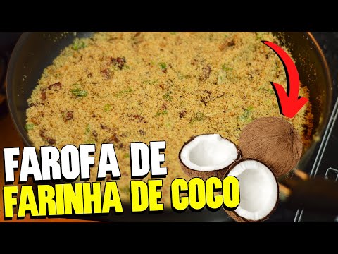 RECEITA DE FAROFA COM FARINHA DE COCO FÁCIL