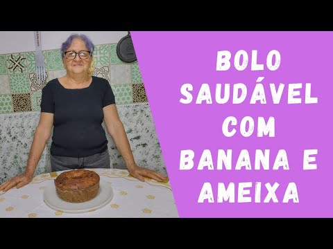 Bolo saudável com banana e ameixa / Dicas da Vovó