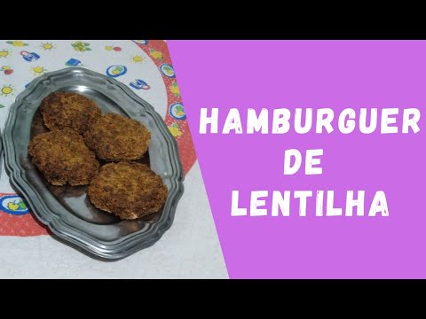 Hambúrguer de lentilha/ Dicas da Vovó