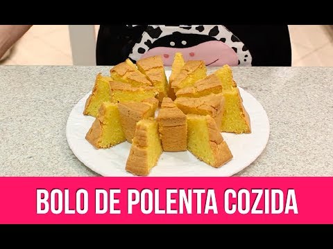 BOLO DE POLENTA COZIDA - DELICIOSO - Isamara Amâncio