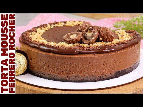 TORTA MOUSSE FERRERO ROCHER: SEM FORNO E SEM GELATINA! | Perfeita e super fácil de fazer!