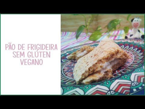 PÃO DE FRIGIDEIRA SEM GLÚTEN VEGANO | MUITO FÁCIL E BARATO | VEGG SIMPLES