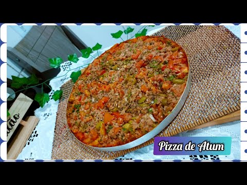 Como fazer Pizza de Atum super fácil