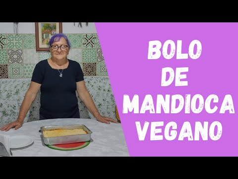 Bolo de mandioca vegano | Dicas da Vovó