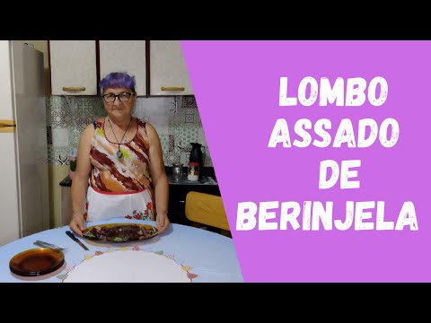 Lombo assado de berinjela | Dicas da Vovó