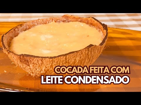 COCADA FEITA COM LEITE CONDENSADO