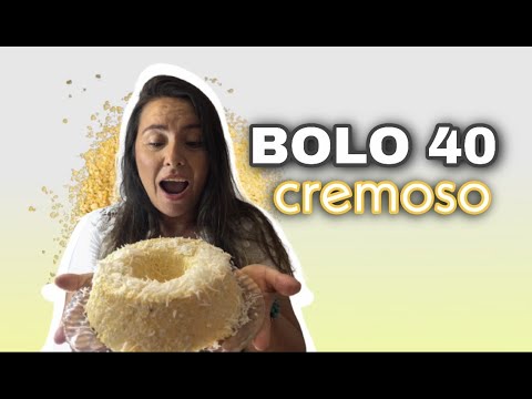 COMO FAZER BOLO QUARENTA MUITO CREMOSO