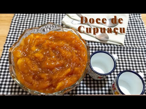 Doce de Cupuaçu / Fácil e Delicioso