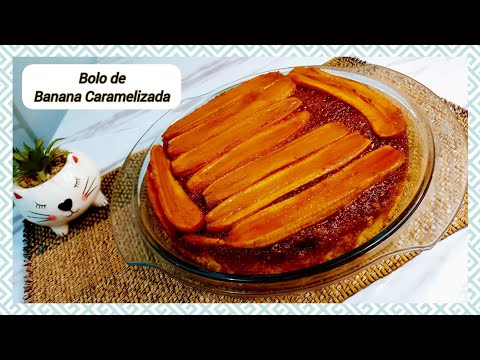 Bolo de Banana Caramelizada