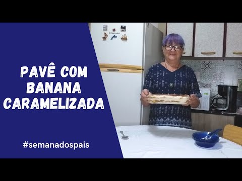 Pavê com banana caramelizada | Dicas da Vovó