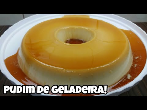 PUDIM DE GELADEIRA.