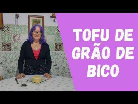 Tofu de grão de bico | Dicas da Vovó