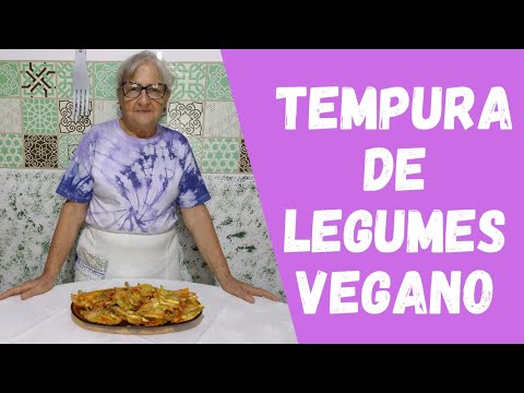 Tempura de legumes Vegano / Dicas da Vovó