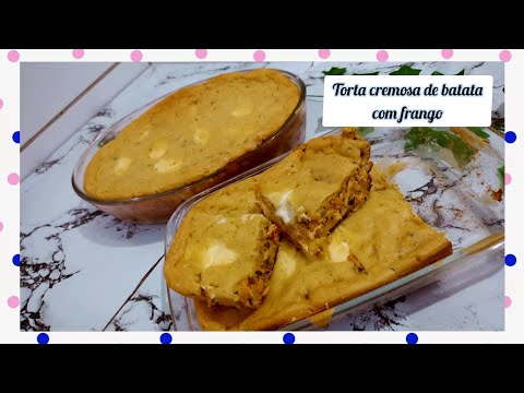 Torta Cremosa de Batata com Frango