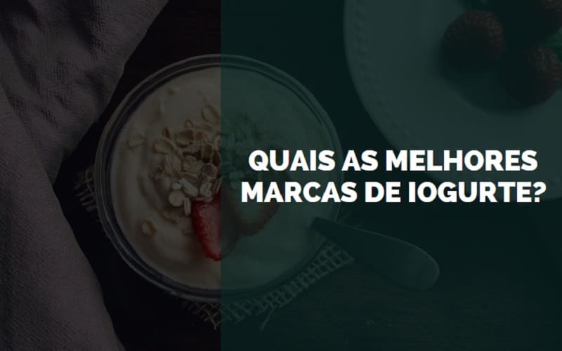 melhores marcas de iogurte