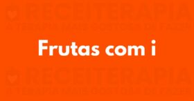 Fruta com I: Veja Frutas com a Letra I, Benefícios e Receitas