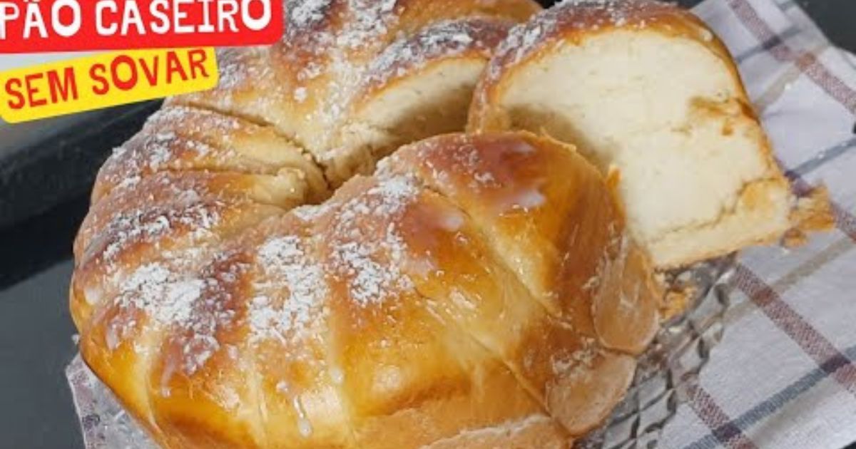 Pão Caseiro Fofinho e Fácil de Fazer