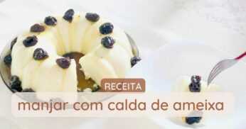 Manjar de Coco com Calda de Ameixa: Sobremesa Fácil e Deliciosa