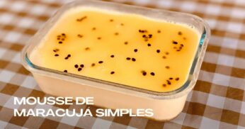 Mousse de Maracujá Fácil e Cremoso