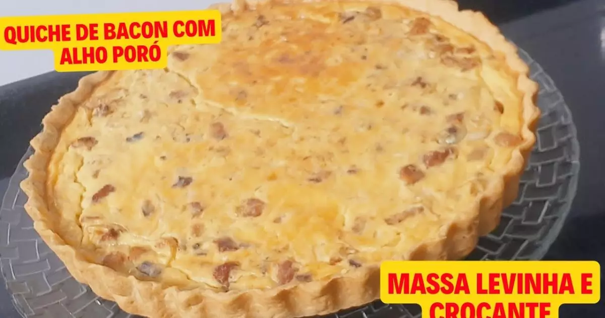Quiche de Bacon e Alho-Poró Receita Fácil e Deliciosa